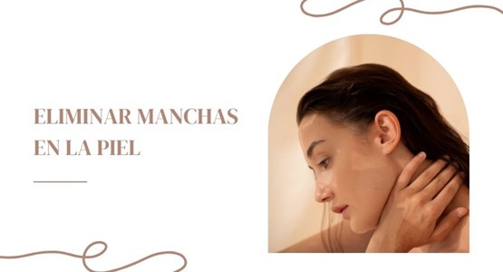 eliminar-manchas-piel.